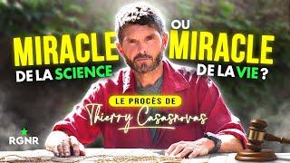 Miracle de la science ou miracle de la vie - Le procès de Thierry Casasnovas