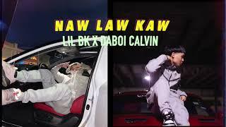 Lil Bk X DaBoi Calvin - Naw Law Kaw  (prod.mlerbeatz)