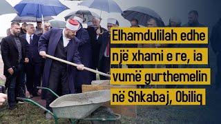 Elhamdulilah edhe një xhami e re, ia vumë gurthemelin në Shkabaj, Obiliq. Dr. Shefqet Krasniqi