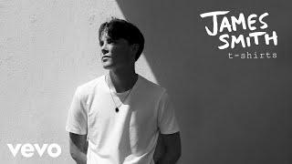 James Smith - T-Shirts (Audio)