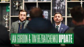 An Update from Ian Gordon & Tim Bezbatchenko | Hibernian FC