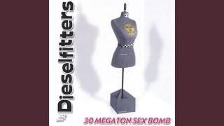 30 Megaton Sex Bomb