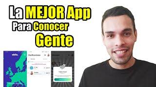 La Mejor App para Conocer Gente de OTROS PAISES 