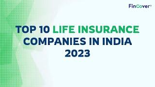 Top 10 life insurance companies in India 2023 | Fincover®