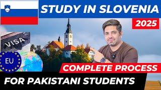 Study in Slovenia 2025 | Full Details of Slovenia Student VISA Process from Pakistan | Schengen VISA