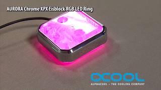 HowTo: Alphacool Eisblock Aurora chrome XPX RGB Ring