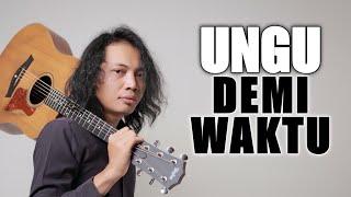 FELIX IRWAN | UNGU - DEMI WAKTU