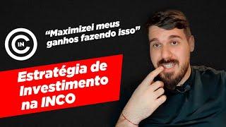 A Melhor ESTRATÉGIA PARA INVESTIR NA INCO. Como maximizar os seus ganhos