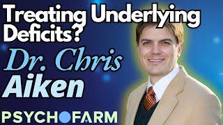 The Deficit Model & Difficult to Treat Depression Featuring Dr. Chris Aiken | Psychofarm Podcast