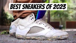 The Best Sneakers of 2023! Uncensored !!!