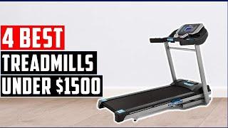 Best Treadmills Under $1500: Reviews For Your Home Gym