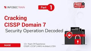 Cracking CISSP Domain 7: Security Ops Decoded (Part 1)