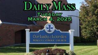 Daily Mass - Tuesday, March 4, 2025 - Fr. Andiy Egargo, Our Lady of Lourdes Church.