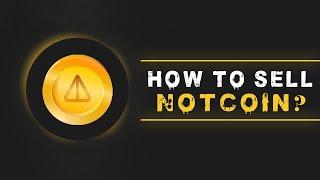 How To Sell Notcoins | Sell Not coins | Sell Notcoin on Binance | Notcoin ~ USDT | Complete Guide