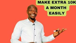 How to make Extra 10k a Monthly Smoothly