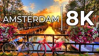 Amsterdam, Netherlands  - Amsterdam in 8K ULTRA HD City Tour 8K HDR