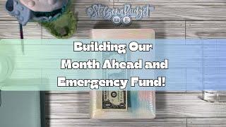 Month Ahead Savings | Saving for our Emergency Fund | Savings Challenges | Cash Stuffing