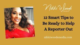 12 Smart Tips to Be Ready to Help A Reporter Out