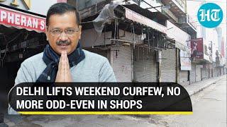 Delhi: No weekend curfew, odd-even curbs; Watch full list of revised COVID restrictions