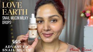 Watch This Before Investing in Any Milky Serum /Love Earth Snail Mucin Milky Drops/ #honestreview