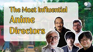 The Most Influential Anime Directors