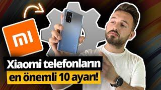 Xiaomi telefonlarda yapmanız gereken 10 ayar!