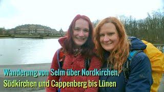 32km Wanderung von Selm über Nordkirchen, Südkirchen, Cappenberg bis Lünen | Marion & Vivi