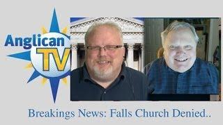 AnglicanTV Breaking News: Falls Church Denied