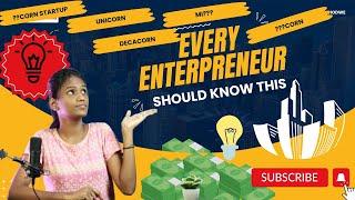 WHAT ARE DIFFERENT TYPES OF UNICORN STARTUP ?TAMIL || DECACORN | HECTACORN | MINICORN | SOONICORN