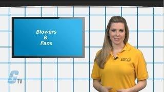 Blowers and Fans: What's the Difference? - A GalcoTV Tech Tip | Galco