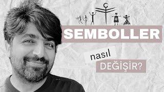 Semboller Nasıl Değişir?