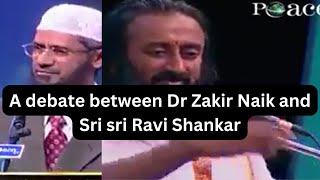 Concept of God in Hinduism and Islam | Debate Between Dr. Zakir Naik and Hindu Sri Sri Ravi Shankar