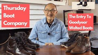 Thursday Boot Company  | The Entry to Goodyear Welted Quality Boots