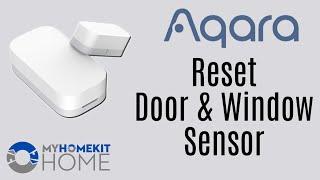 How to Reset the Aqara Door & Window Sensor