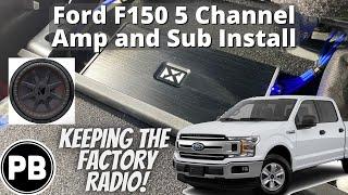 2015 - 2020 Ford F150 5 Channel Amp and Sub Install (to Factory Radio)