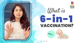 What is Combination Vaccination? Know All about the 6 in1 Vaccination | Being Woman With Chhavi