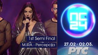 M.IRA - Percepcija | Pesma Za Evroviziju '24 - Polufinale 1