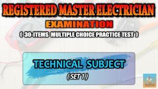 SET 1 - TECHNICAL SUBJECT PRACTICE TEST (30 ITEMS) I RME LICENSURE EXAM