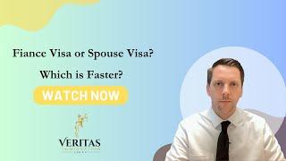 Is a Fiancé Visa or Spouse Visa better in 2024?