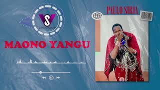 Paulo siria - Maono yangu (officail Audio visual)