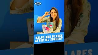 Does ICL surgery cause Halos and Glares ?