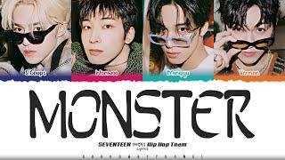 SEVENTEEN (Hip Hop Team) 'Monster' Lyrics [Color Coded Han_Rom_Eng] | ShadowByYoongi