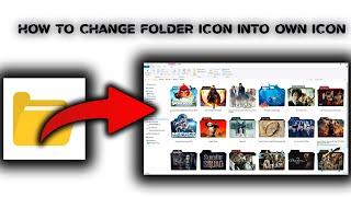 HOW TO CHANGE FOLDER ICON INTO OWN ICON