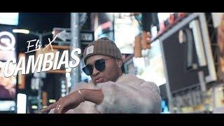 Eli X - Cambias [Official Video]