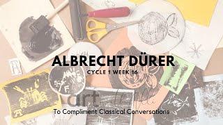 C1 W16 - Albrecht Dürer - Printmaking