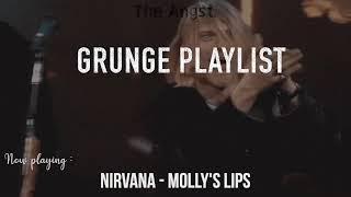 Grunge 90s playlist.
