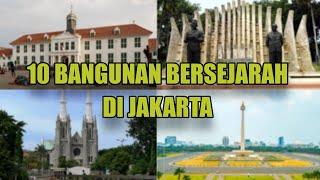 10 BANGUNAN BERSEJARAH DI JAKARTA  #MONAS #ICONJAKARTA