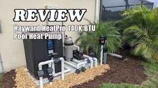 Hayward HeatPro 140K BTU Pool Heat Pump Review 2025