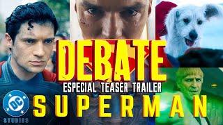 DEBATE - TEASER TRAILER SUPERMAN (2025) - DC - WARNER - JAMES GUNN #SUPERMAN