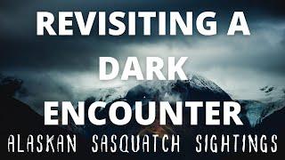 THE DARK SIDE OF BIGFOOT (PART 2) | HORRIFYING SASQUATCH ENCOUNTER IN ALASKA!